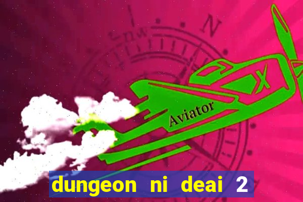 dungeon ni deai 2 temporada dublado